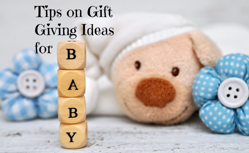 Tips on Gift Giving Ideas for Babies - Thoughtful Presence